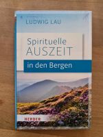 Spirituelle Auszeit in den Bergen - Ludwig Lau Baden-Württemberg - Eriskirch Vorschau