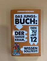 Das Jungs-Buch: Der ganze Kram, den du mit 12 wissen solltest Nordrhein-Westfalen - Jüchen Vorschau