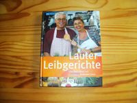 Lauter Leibgerichte Das Begleitbuch zur "Service Zeit" Essen und Bonn - Hardtberg Vorschau