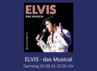 2x Tickets „Elvis - das Musical“ Hamburg 03.08.24 Leipzig - Möckern Vorschau