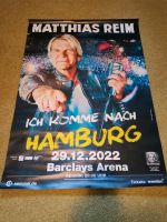 (♥‿♥) Tourplakat Matthias Reim Hamburg 2022 (♥‿♥) Hamburg-Mitte - Hamburg Horn Vorschau
