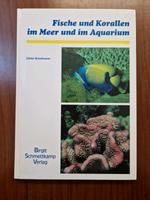 Fische und Korallen im Meer und im Aquarium, Dieter Brockmann, Niedersachsen - Wunstorf Vorschau