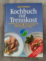 Kochbuch zur Trennkost Ingrid Schlieske Bayern - Stein Vorschau
