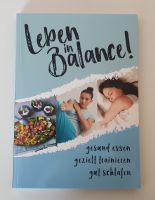 Buch "Leben in Balance!" gesund essen gezielt trainieren gut ... Lübeck - Moisling Vorschau