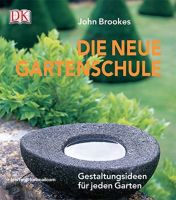 Die Neue Gartenschule - John Brookes - wie neu! Niedersachsen - Hann. Münden Vorschau