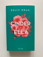 Cinder & Ella von Kelly Oram / Jugendbuch Baden-Württemberg - Oberboihingen Vorschau