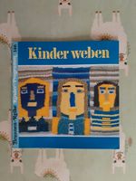 Bastelbuch ~ weben ~ Kinder Rheinland-Pfalz - Freckenfeld Vorschau