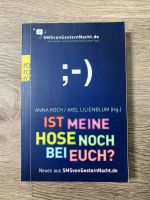 Ist meine Hose noch bei euch? Neues aus SMSvonGesternNacht.de Baden-Württemberg - Gaildorf Vorschau