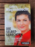 Wagenknecht, Sahra: Die Selbstgerechten - Mein Gegenprogramm - fü München - Milbertshofen - Am Hart Vorschau