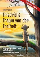 Ernst Wolff "Friedrichs Traum von der Freiheit Hörbuch NEU!!! Niedersachsen - Garbsen Vorschau