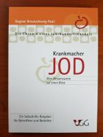 Krankmacher Jod - Die Chronik eines Jahrhundertskanals * NEU Bayern - Neumarkt i.d.OPf. Vorschau