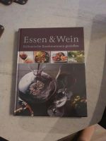 Buch Essen & Wein Kulinarische Kombinationen genießen OVP Niedersachsen - Wilhelmshaven Vorschau