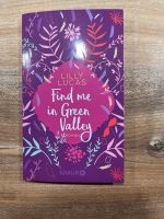 Find me in Green Valley - Lilly Lucas Roman Niedersachsen - Laatzen Vorschau
