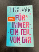 Buch Colleen Hoover „Für immer ein Teil von dir“ neuwertig Bayern - Andechs Vorschau