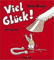 Viel Glück!- Sonntagsauch 1 / von Haimo Kinzler / Cartoons Nordrhein-Westfalen - Windeck Vorschau