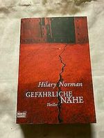 Hilary Norman  ,, Gefährliche Nähe " Thriller Düsseldorf - Pempelfort Vorschau