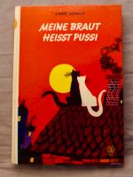 Kinderbuch aus meiner Jugend "Meine Braut heisst Pussi" Bayern - Bayreuth Vorschau