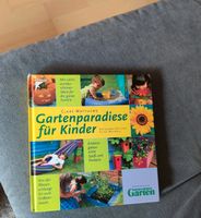 Buch Gartenparadiese für Kinder empfohlen von mein schöner Garten Saarland - Püttlingen Vorschau