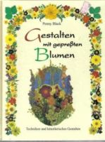 Buch Gestalten mit gepreßten Blumen von Penny Black Berlin - Westend Vorschau