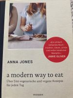 Anna Jones- a modern way to eat Nordrhein-Westfalen - Werther (Westfalen) Vorschau