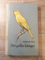 Der Gelbe Sänger H. Dost / Kanarienvögel Sachsen - Wilkau-Haßlau Vorschau