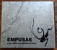 Empusae - Error 404:Metaphorical Loss *DIGI *Hands,IDM,Industrial Thüringen - Erfurt Vorschau