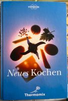 Kochbuch „Neues Kochen“ für Thermomix Sachsen-Anhalt - Elbingerode (Harz) Vorschau