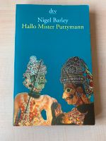 Buch: Hallo Mister Puttymann (Nigel Barley) Roman dtv Nordrhein-Westfalen - Ratingen Vorschau