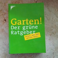 Buch Garten! Der grüne Ratgeber – Alles, was man wissen muß. Nordrhein-Westfalen - Oer-Erkenschwick Vorschau