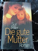 Sue Miller die gute Mutter Niedersachsen - Bienenbüttel Vorschau