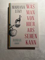 Was man von hier aus sehen kann von Mariana Leky Gebundenes Buch Baden-Württemberg - Heidelberg Vorschau