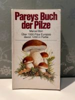 Pareys Buch der Pilze  Wald  Pilz Sammeln ISBN 3-490-19818-2 Niedersachsen - Fredenbeck Vorschau