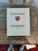 Alt-Frankfurt, Lithographien von P. Wilhelm Maurer, signiert Hessen - Linden Vorschau