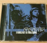 OASIS  - Familiar to Millions * CD Album Kiel - Gaarden Vorschau