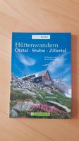 Buch Hüttenwandern Ötztal Stubai Zillertal Erlebnis wandern Bayern - Karlshuld Vorschau