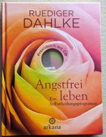 Buch "Angstfrei leben" - Ruediger Dahlke Bayern - Rettenberg Vorschau