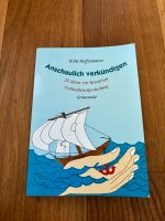 Anschaulich verkünden 30 Ideen zur kreativen Gottesdienstgestaltu Nordrhein-Westfalen - Rheda-Wiedenbrück Vorschau