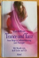 Trance und Tanz. Kaye Hoffmann. Mit CD Mitte - Wedding Vorschau