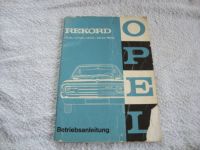 Opel Rekord C 1967 Betriebsanleitung / mit 2.2 Liter 6-Zylinder! Bayern - Weidenberg Vorschau