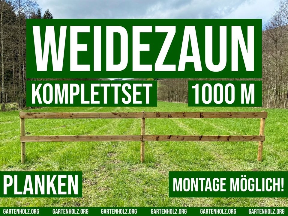 Pferdezaun Weidezaun Koppelzaun Plankenzaun Holzzaun - 1000m SET in Olsberg