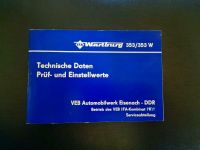 Rarität! Wartburg 353/353 W Techn. Daten Prüf-/Einstellwerte Schwerin - Altstadt Vorschau