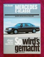 So wird's gemacht - Mercedes E-Klasse 1/85 bis 6/95 Nordrhein-Westfalen - Kreuztal Vorschau