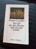 Am Ufer des Rio Piedra saß ich und weinte (TB) - Paulo Coelho München - Laim Vorschau