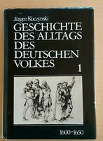 Geschichte des Alltags des Deutschen Volkes 1,  1600-1650 Bayern - Peißenberg Vorschau