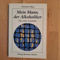 Mein Mann der Alkoholiker Kr. Altötting - Töging am Inn Vorschau