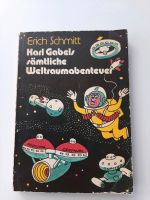 Karl Gabels sämtliche Weltraumabenteuer, Erich Schmitt Mecklenburg-Vorpommern - Greifswald Vorschau