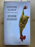 Hortense Ullrich: Hühner Voodoo (Taschenbuch) Nordrhein-Westfalen - Hilden Vorschau