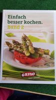 ..Gefro Kochbuch.. Einfach besser kochen, Band 2 neu Niedersachsen - Einbeck Vorschau