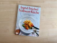 Vollwert-Küche Rezepte & Einführung in Vollwert-Ernährung Früchte Sachsen - Plauen Vorschau