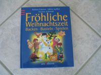 Buch Fröhliche Weihnachtszeit Backen Basteln Spielen Hessen - Roßdorf Vorschau